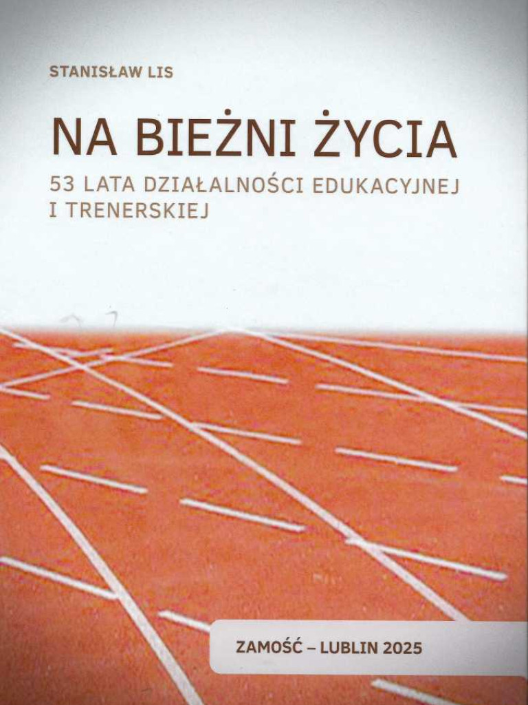 Na bieżni życia - trener i nauczyciel Stanisław Lis napisał i wydał autobiografię [ZDJĘCIA]