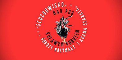 Hrubieszów: Bar pod Kulawym Kogutem (odc. 33)