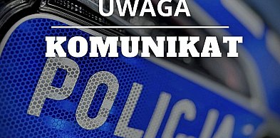 Komunikat Policji Lubelskiej