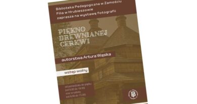 Hrubieszów: Wystawa fotografii „Piękno drewnianej cerkwi”
