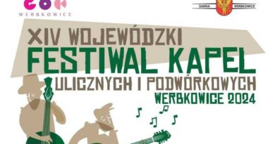Zgłoszenia do XIV Wojewódzkiego Festiwalu Kapel Ulicznych i Podwórkowych – Werbkowice 2024