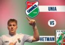 Zapraszamy na mecz Unia – Hetman